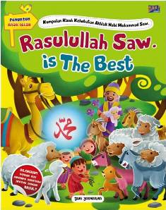 PAI: Rasulullah Saw. is The Best