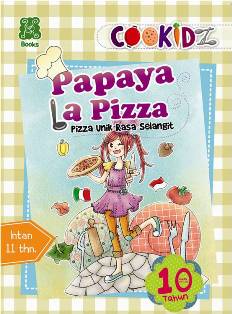 Cookidz: Papaya La Pizza