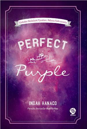 PERFECT PURPLE CINTAKU SEDALAM LAUTAN SELUAS CAKRAWALA