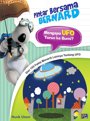 Pintar Bersama Bernard: Mengapa UFO Turun ke Bumi