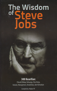 The Wisdom of Steve Jobs