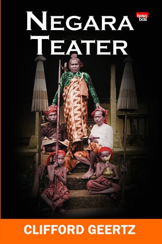 Buku NEGARA TEATER - Clifford Geertz  Mizanstore