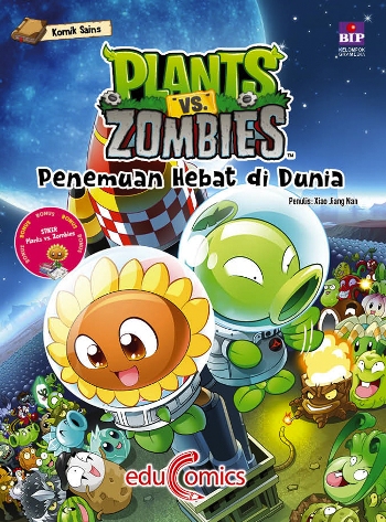 EDUCOMICS PLANTS VS ZOMBIES : PENEMUAN HEBAT DI DUNIA