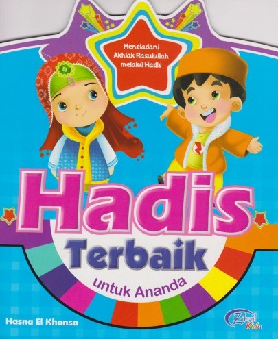 HADIS TERBAIK UNTUK ANANDA
