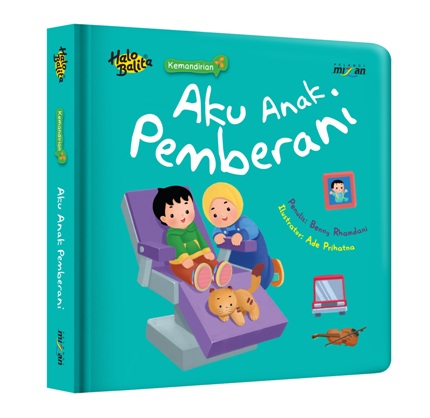 HALO BALITA.KEMANDIRIAN: AKU ANAK PEMBERANI (BOARDBOOK)