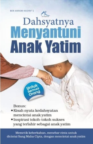 DAHSYATNYA MENYANTUNI ANAK YATIM