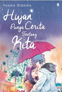 HUJAN PUNYA CERITA TENTANG KITA