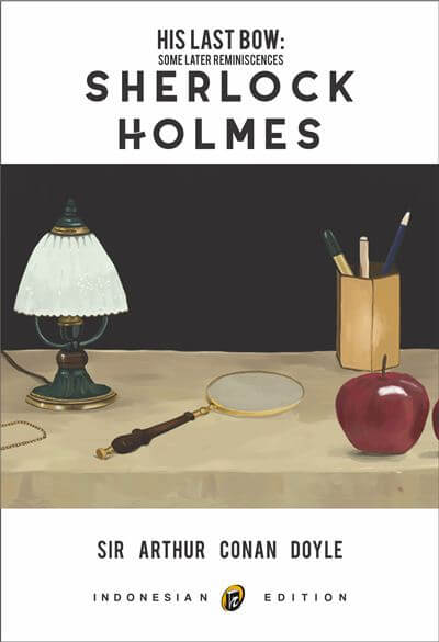 (IMMORTAL) HIS LAST BOW : SHERLOCK HOLMES