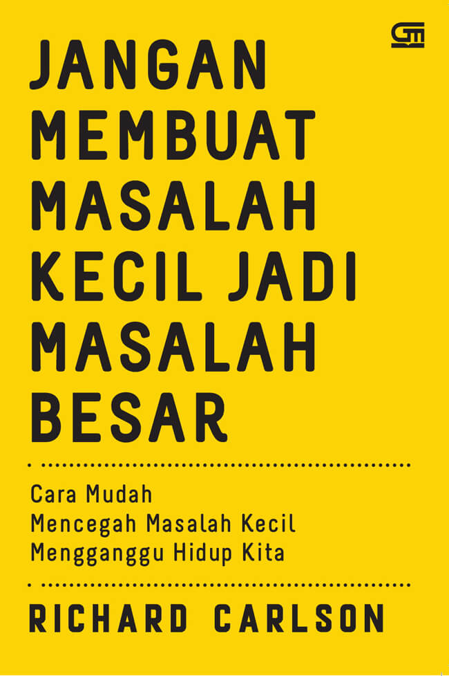 Buku JANGAN MEMBUAT MASALAH… - Richard Carlson | Mizanstore