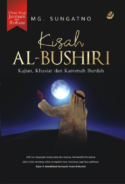 KISAH AL BUSHIRI : KAJIAN , KHASIAT  DAN  KAROMAH