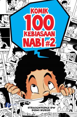 KOMIK 100 KEBIASAAN NABI JILID 2