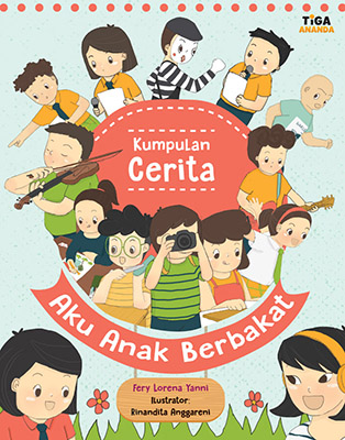 KUMPULAN CERITA AKU ANAK BERBAKAT 811714.037