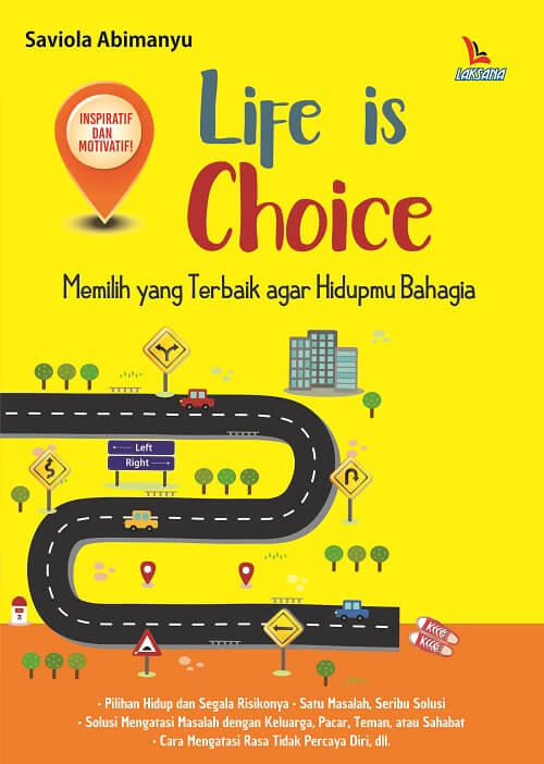 Buku LIFE IS CHOICE Saviola Abimanyu Mizanstore