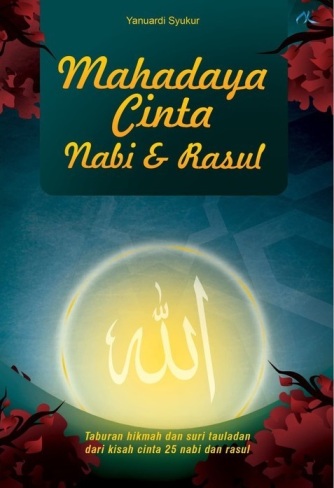 MAHADAYA CINTA NABI  DAN  RASUL