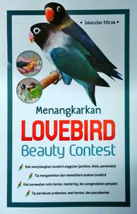 MENANGKARKAN LOVEBIRD BEAUTY CONTEST