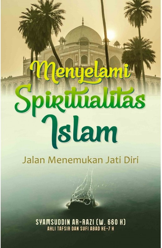 MENYELAMI SPIRITUALITAS ISLAM
