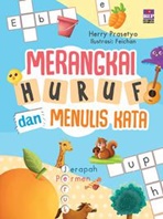 MERANGKAI HURUF DAN MENULIS KATA