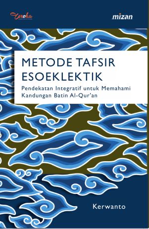 Buku Metode Tafsir Esoeklektik Kerwanto Mizanstore