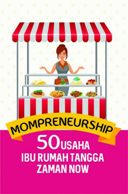 mompreneurship_50_usaha_ibu_rumah_tangga_zaman_no_thumb.jpg MOMPRENEURSHIP: 50 USAHA IBU RUMAH TANGGA ZAMAN NO