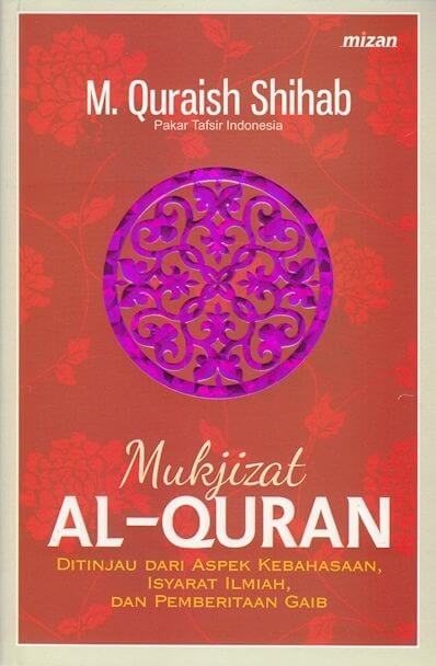 Buku Mukjizat Al-Quran - PROF. DR.… | Mizanstore