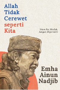 Allah Tidak Cerewet seperti Kita (Republish)