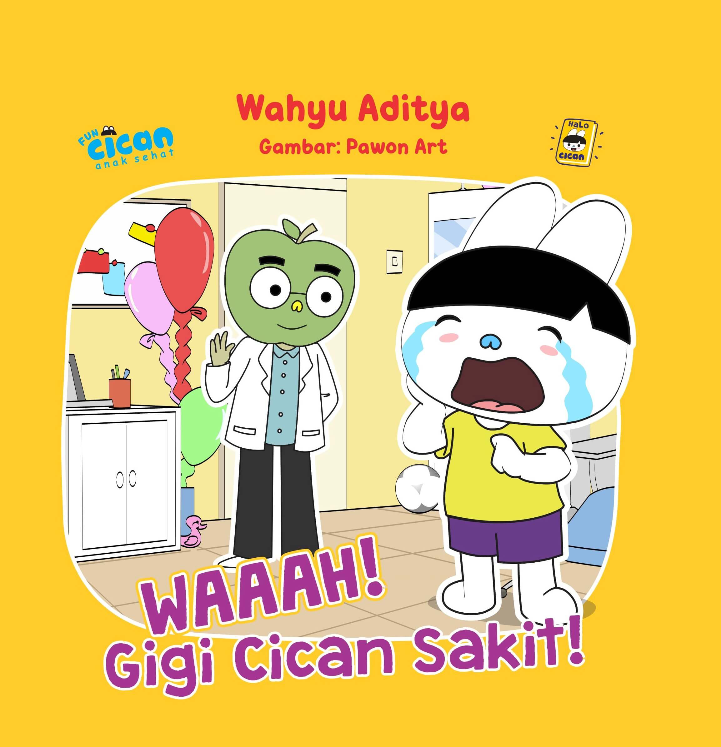 SERI CICAN ANAK SEHAT: WAAAH GIGI CICAN SAKIT-NEW