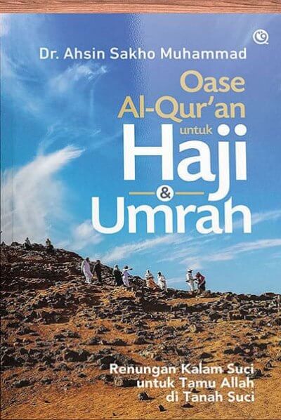OASE AL-QURAN UNTUK HAJI  DAN  UMRAH