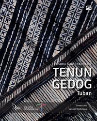PESONA KAIN INDONESIA: TENUN GEDOG TUBAN