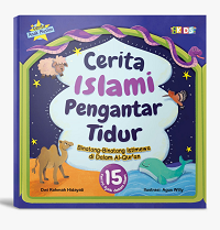Cerita Islami Pengantar Tidur: Binatang-Binatang Istimewa di Dalam Al-Qur’an (Special Offer)