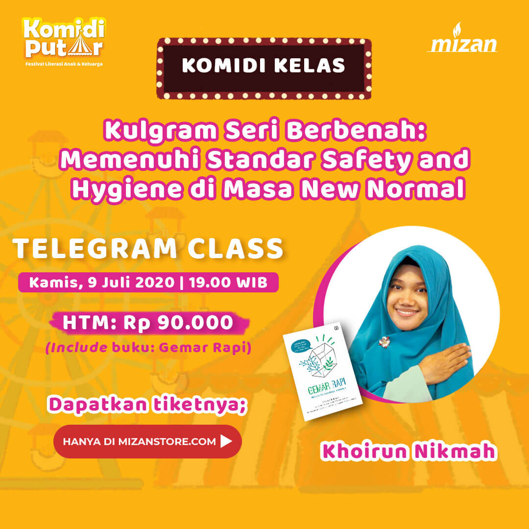 KOMIDI KELAS KHOIRUN NIKMAH - KULGRAM SERI BERBENAH: MEMENUHI STANDAR SAFETY AND HYGIENE