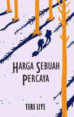 HARGA SEBUAH PERCAYA [TERE LIYE]