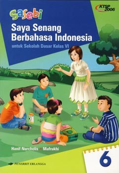 SAYA SENANG BERBAHASA IND.(SASEBI) SD JL6/KTSP