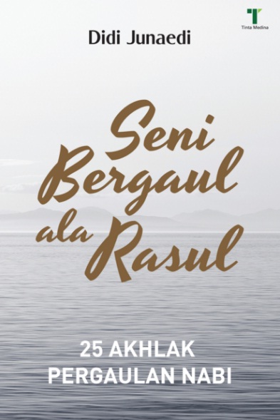 semi_bergaul_ala_rasul.jpg SENI BERGAUL ALA RASUL