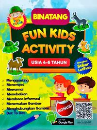 SERI BINATANG: FUN KIDS ACTIVITY USIA 4-6 TAHUN