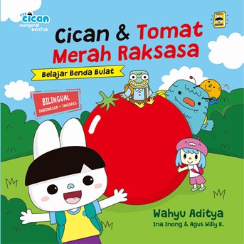 SERI FUN CICAN: CICAN & TOMAT MERAH RAKSASA (BOARDBOOK)