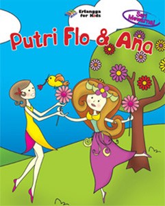SERI MEWARNAI: PUTRI FLO DAN ANA