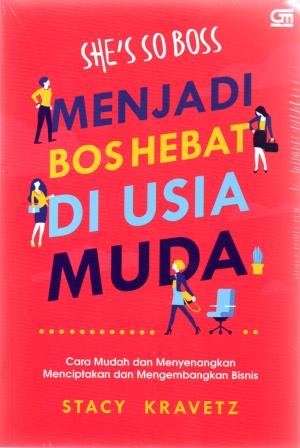 SHE`S SO BOSS: MENJADI BOS HEBAT DI USIA MUDA