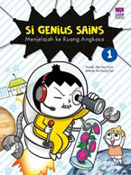 SI GENIUS SAINS 1 : MENJELAJAH KE RUANG ANGKASA