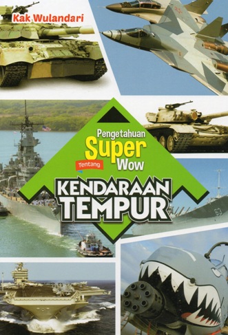 KENDARAAN TEMPUR: PENGETAHUAN SUPER WOW