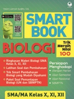 SMART BOOK BIOLOGI SMA KELAS X, XI , XII