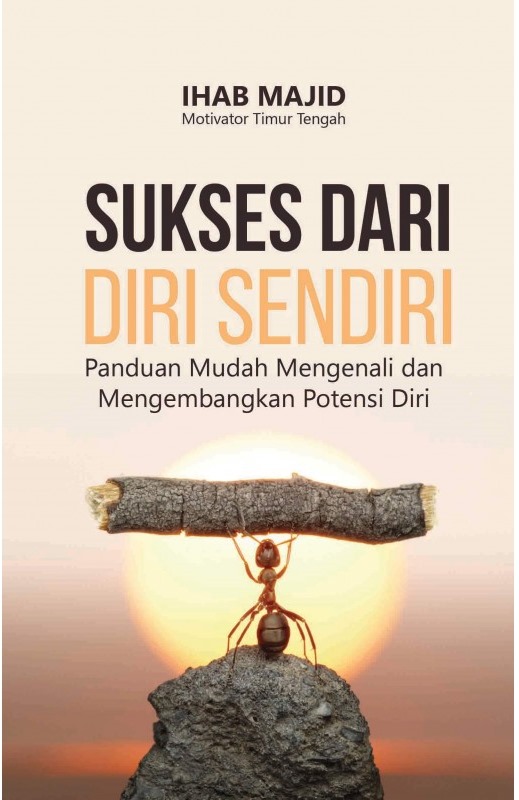 SUKSES DARI DIRI SENDIRI