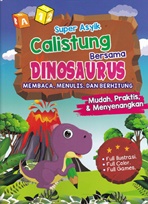 SUPER ASYIK CALISTUNG BERSAMA DINOSAURUS