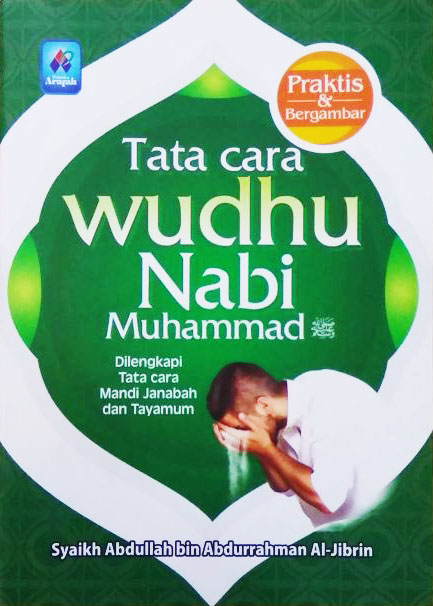 TATA CARA WUDHU NABI MUHAMMAD