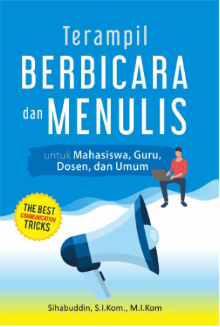 TERAMPIL BERBICARA DAN MENULIS