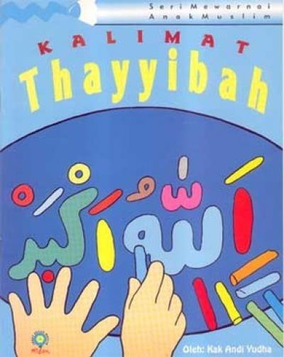 Buku Kalimat Thayyibah - | Mizanstore