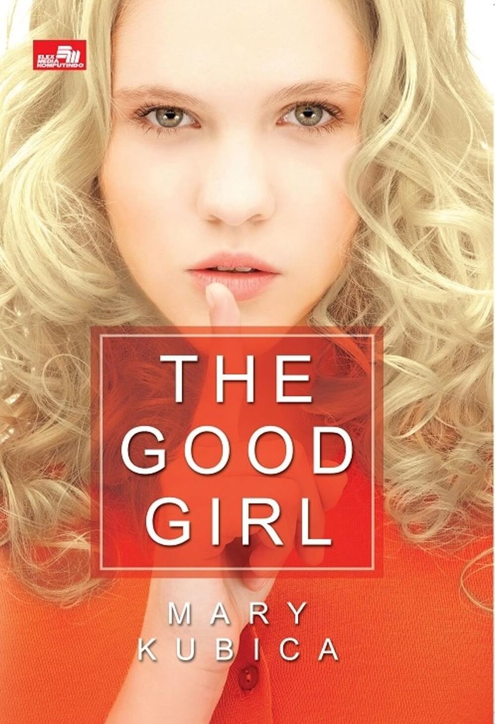 THE GOOD GIRL [MARY KUBICA]