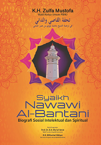 Syaikh Nawawi Al-Bantani: Biografi Sosial Intelektual Dan Spiritual